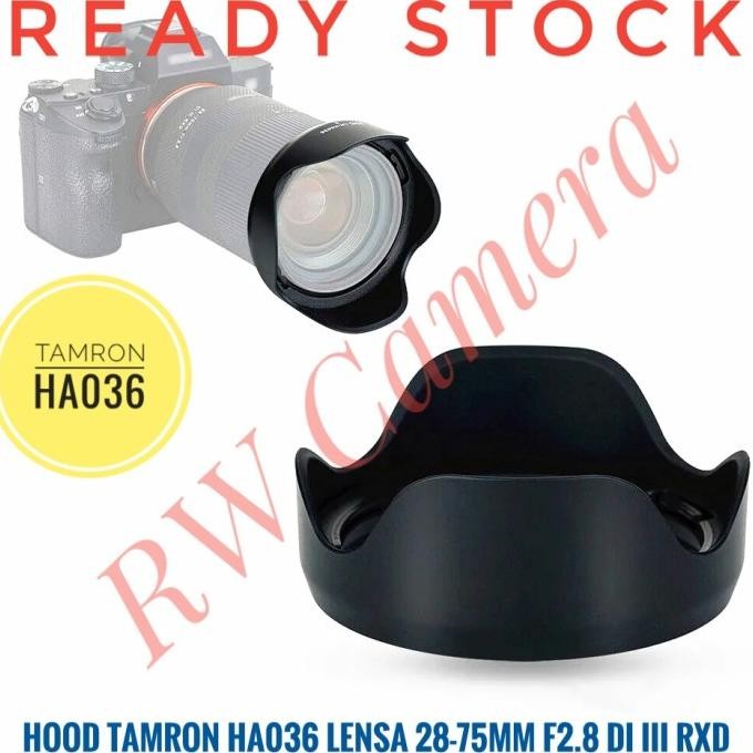 TAMRON HA036 HOOD LENSA 28-75MM 17-70MM F2.8 DI III RXD SONY CANON NIKON 28-75 17-70 ORIGINAL DAN TE