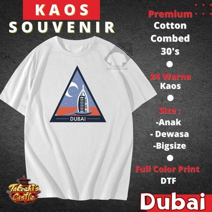 Kaos Murah Kaos Souvenir Oleh Oleh Negara Dubai - Baju Souvenir Oleh Oleh Negara Dubai - Tshirt Souv