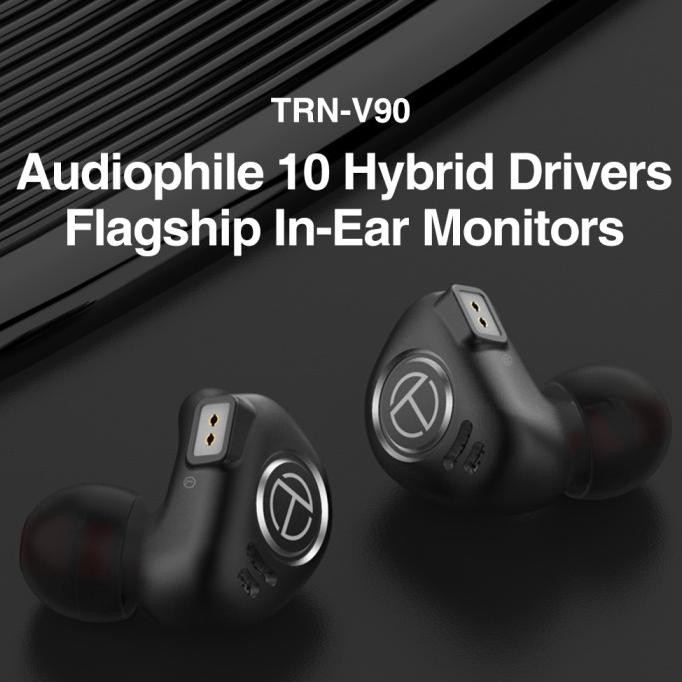 Promo Trn V90 Audiophone 10 Hybrid Drivers Flagship In-Ear Monitors