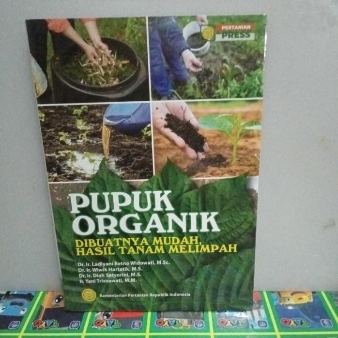 

Terlaris Buku Pupuk Organik Di Buatnya Mudah Hasil Tanah Melimpah Oleh Ladiyani