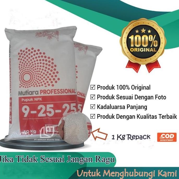 

Terlaris Pupuk Npk Mutiara Professional 9 25 25 Original 1 Kg / 500 Gram Repack