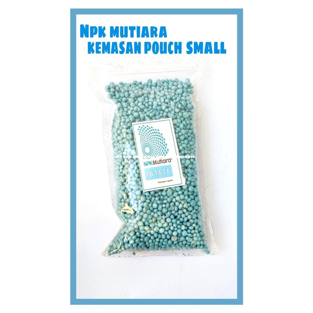 

Terlaris Npk Mutiara 16 Kemasan Pouch Small
