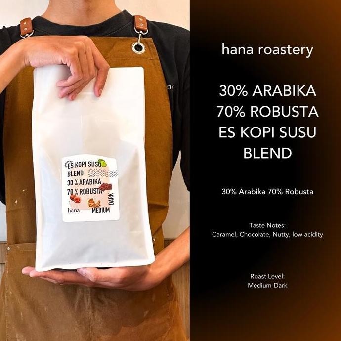 

BLEND ES KOPI SUSU - 30/70 ARABIKA ROBUSTA - BIJI ESPRESSO ROAST - HANA ROASTERY TERMURAH