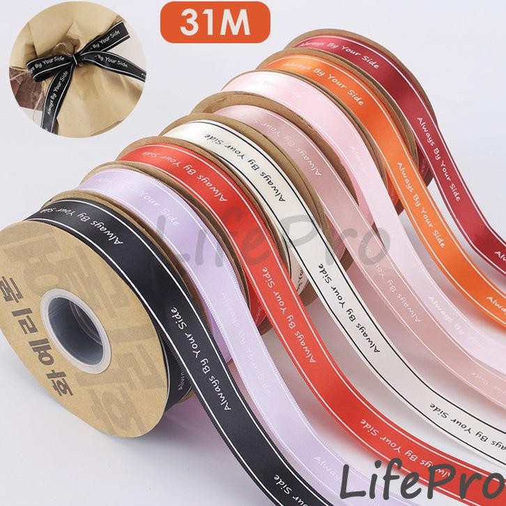 

31Meter Pita Satin 25Cm Always By Your Side Pita Kado Pita Buket Bunga Pita Dekorasi