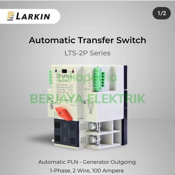 

Terlaris Larkin Lts-2P 2P 100A Ats Otomatis Genset 1Phase 2Wire Lts2P