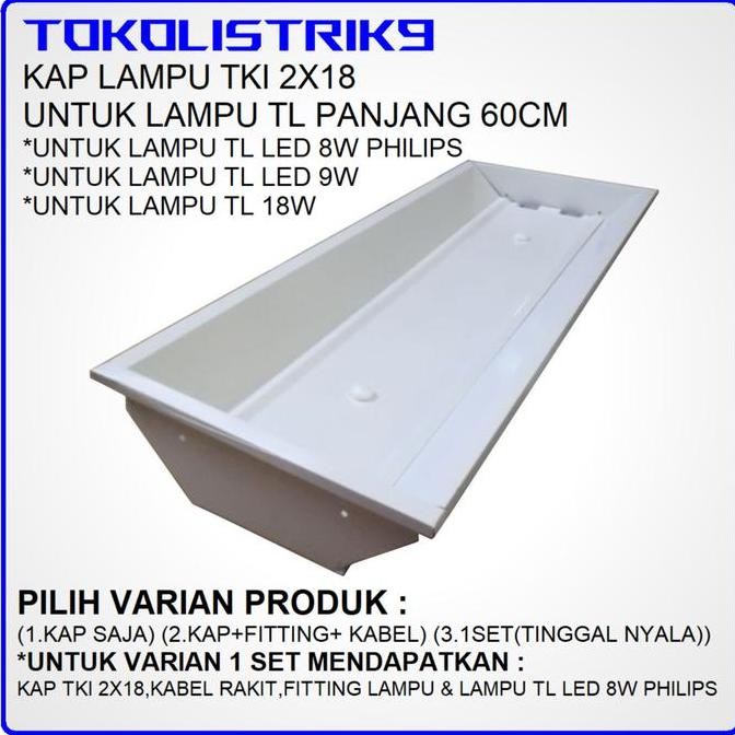 Terlaris Kap Lampu TKI 2x18 watt / Kap Lampu TL TKI 2x18watt SALE