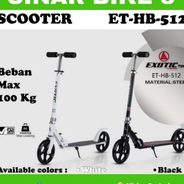 Scooter Exotic Et Hb 512 Manual Anak Dewasa Max 100 Kg O