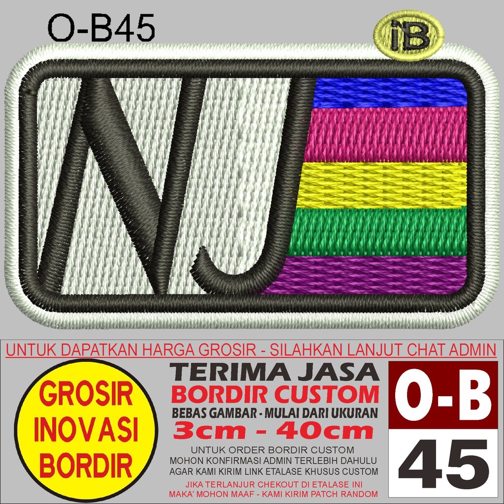 PATCH BORDIR O-B45 LOGO NJ CLOTHING - GIB REVIEW/TESTIMONI