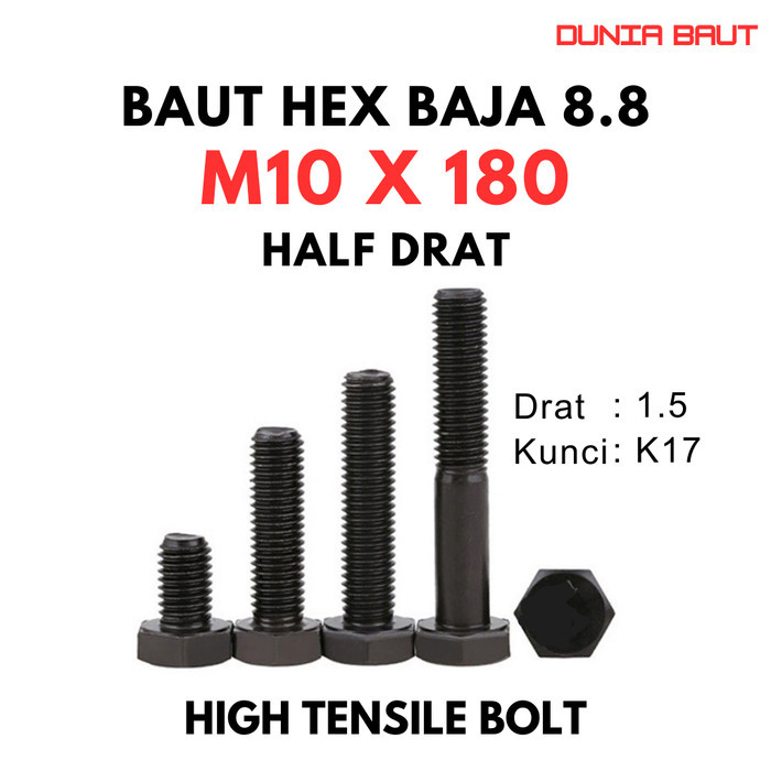 Baja 8.8 Baut M10X180 / Baut 10X180 / M10 X 180 / 10 X 180  Grade 8.8 HTB - High Tensile Bolt Half D