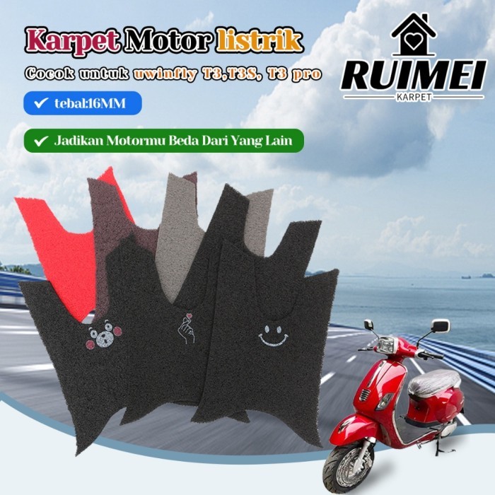 

TERLARIS RUIMEI KARPET MOTOR LISTRIK UWINFLY T3,T3S, T3 PRO SEPEDA LISTRIK MIE BIHUN MINERVA UWINFLY