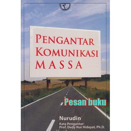 

BUKU PENGANTAR KOMUNIKASI MASSA NURUDIN