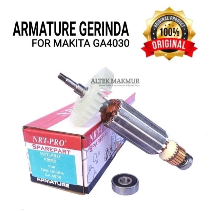 Ori - NRT PRO ARMATURE GERINDA MAKITA GA4030 / ANGKER ROTOR DINAMO GA 4030 Termurah