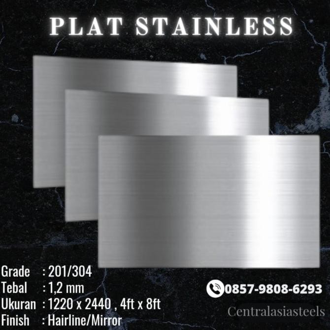 ready plat stainless steel 1.2 mm 1219 mm x 2438 mm / 4x8ft lembaran