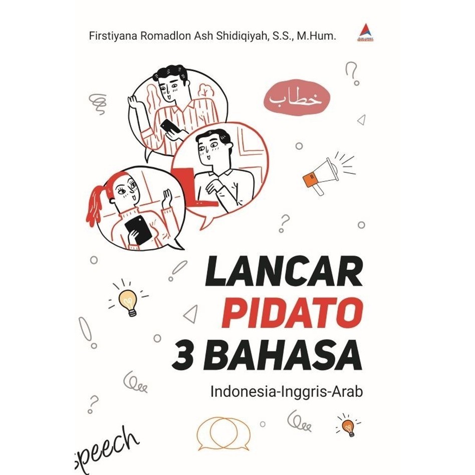 Lancar Pidato 3 Bahasa : Indonesia-Inggris-Arab