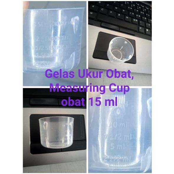 Bisa COD Gelas Takar Obat , Measuring Cup Obat 15 ML ||