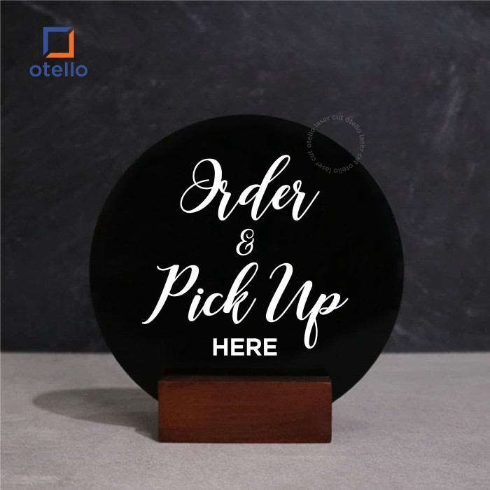 

Order & Pick Up Here Table Sign Akrilik Signage Meja Papan Standing