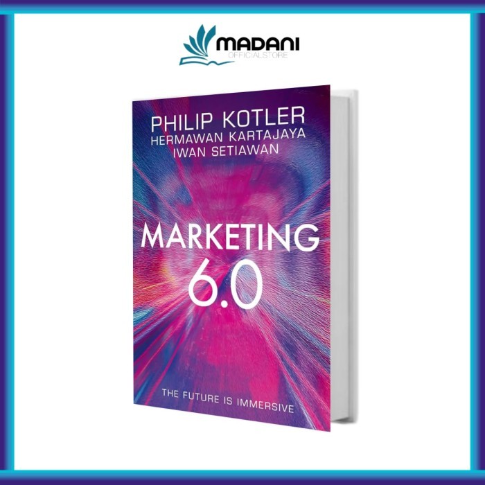 

BEST SELLER BOOK - The Future Of Marketing - marketing 6.0
