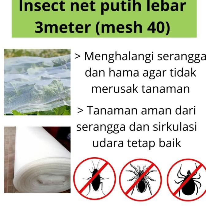 

Ready Jaring Insect net Green House per meter. Lebar 3 Meter Mesh 40