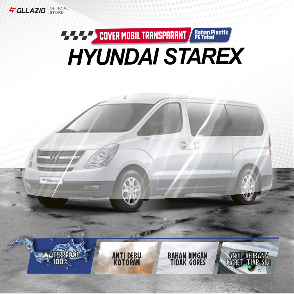 Body Cover Mobil Hyundai Starex Transparan / Sarung Mobil Starex Plastik / selimut Hyundai Starex Wa