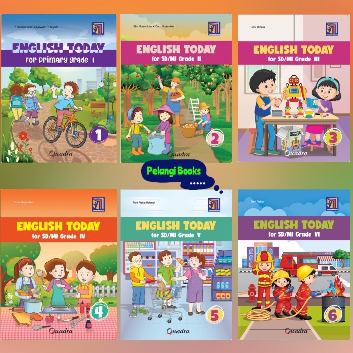 

Buku English Today Sd/Mi Kelas 1 2 3 4 5 6 Kurikulum Merdeka Quadra
