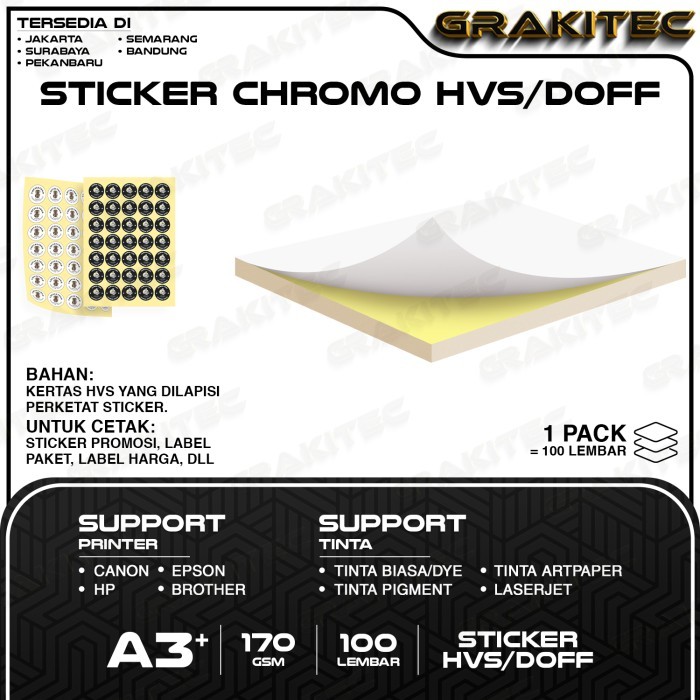 

STICKER CHROMO A3+ GLOSSY & DOFF HVS 100 / 300 LEMBAR STIKER KROMO, BONTAK, CTS, CAST-COATED CROMO