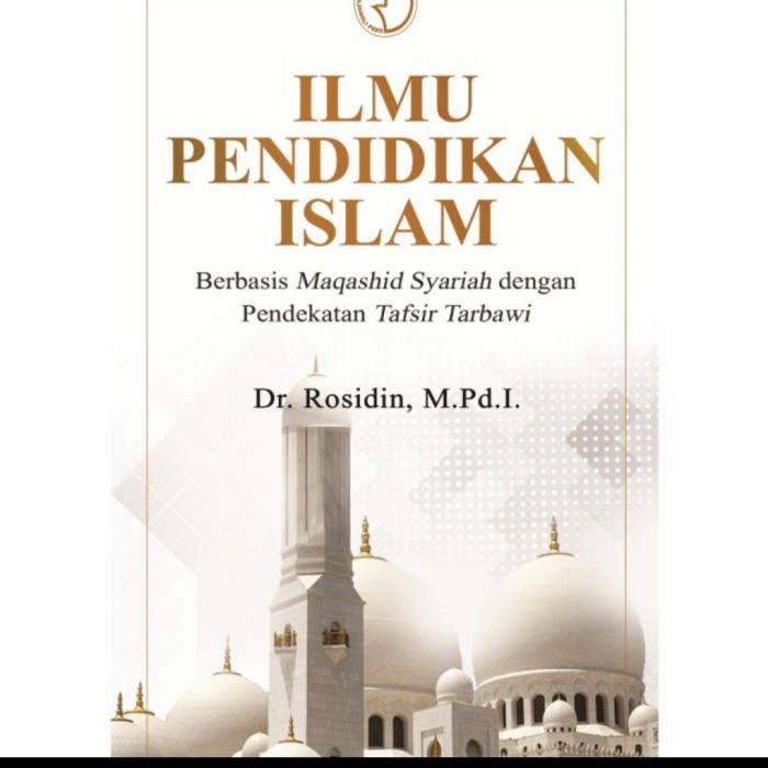 

PROMO! Buku ILMU PENDIDIKAN ISLAM. Dr. Rosidin. ORIGINAL