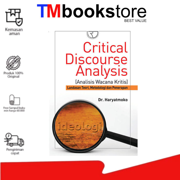 

TERBARU! CRITICAL DISCOURSE ANALYSIS (ANALISIS WACANA KRITIS) LANDASAN TEORI, METODOLOGI DAN