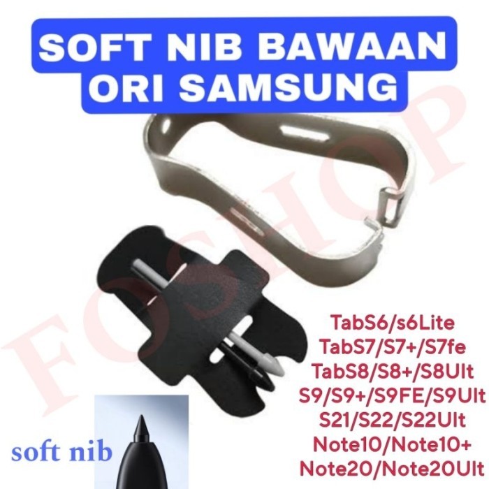 

TERLARIS! KUY! ORINAL SOFT Refill Tip soft Nib samsung S Pen galaxy tab S9 FE, S9 ultra S9+, S8 S8+