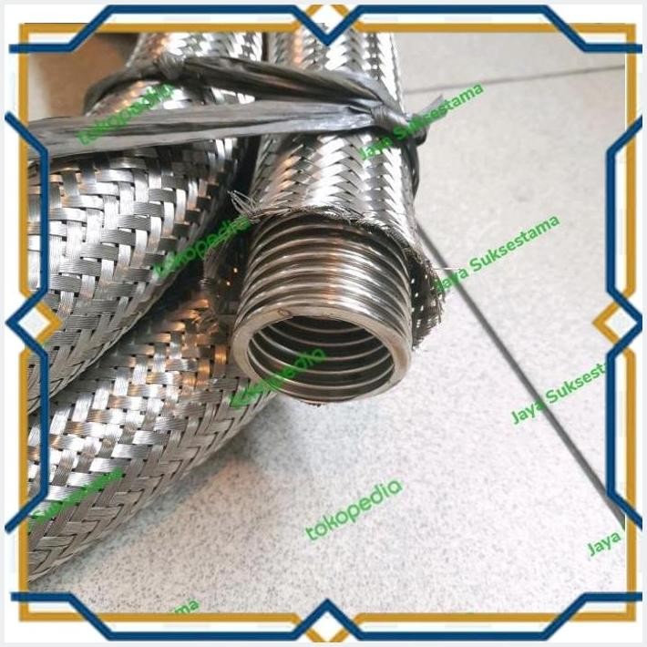 [JST] SELANG FLEXIBLE HOSE STAINLESS SS 304 3/4" INCH METAL HOSE METERAN