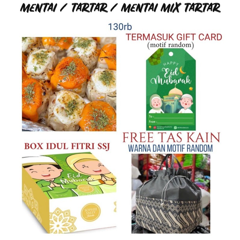 

DIMSUM MENTAI / TARTAR / MIXMAX HAMPERS LEBARAN / IDUL FITRI EDITION