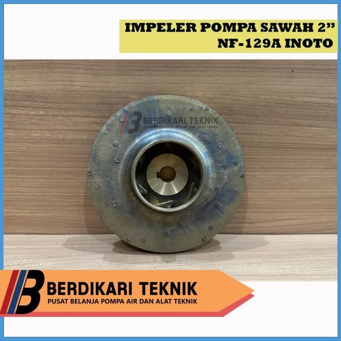 $$$$] KIPAS / IMPELER / IMPELLER KUNINGAN POMPA SAWAH 2" NF129A NF-129A NF 129A INOTO
