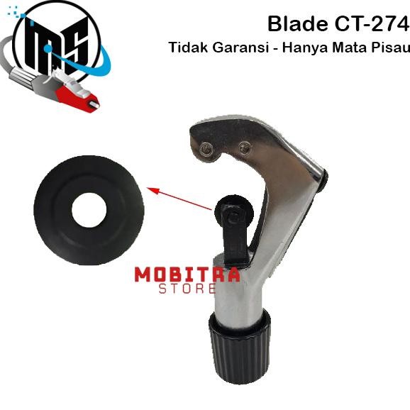 

Blade Ct-274 Tube Pipe Cutter | Mata Pisau Ct274 Tool Fo