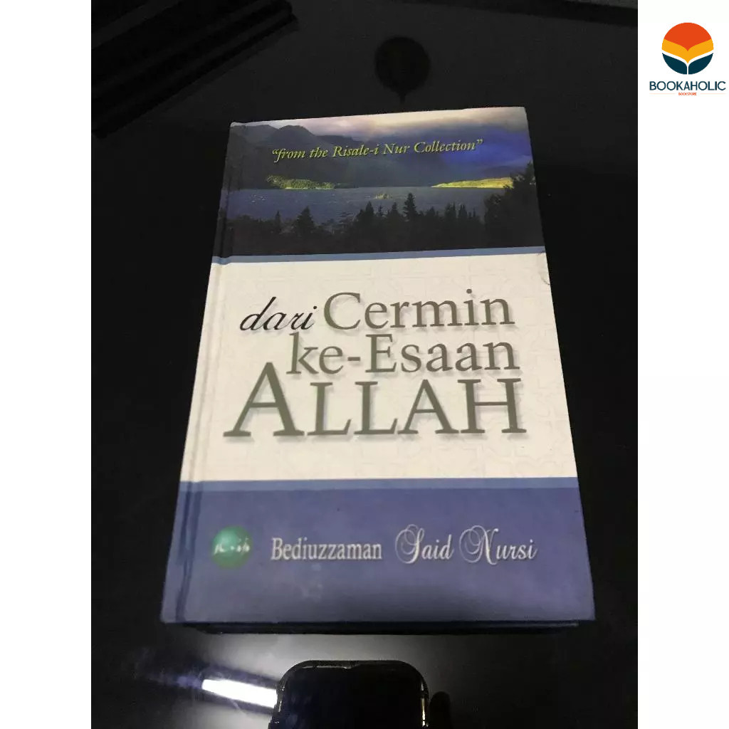 dari Cermin Ke-Esaan Allah (HARDCOVER) - Bediuzzaman Said Nursi - Prenada Media - Bediuzzaman Said N