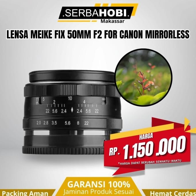 >>>>>] Lensa Meike 50mm F2 Fix Manual Focus For Canon Mirrorless Bokeh Tajam, Harga Bersahabat