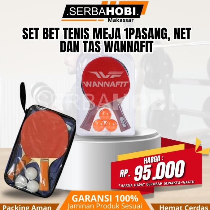 ] Set Bet Tenis Meja 1pasang, net dan tas wannafit / Bet Tennis Meja 1 set termurah siap pakai