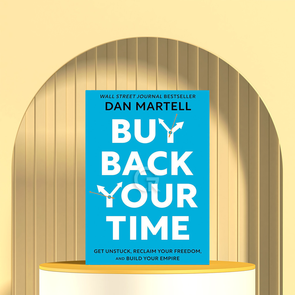 Buy Back Your Time by Dan Martell