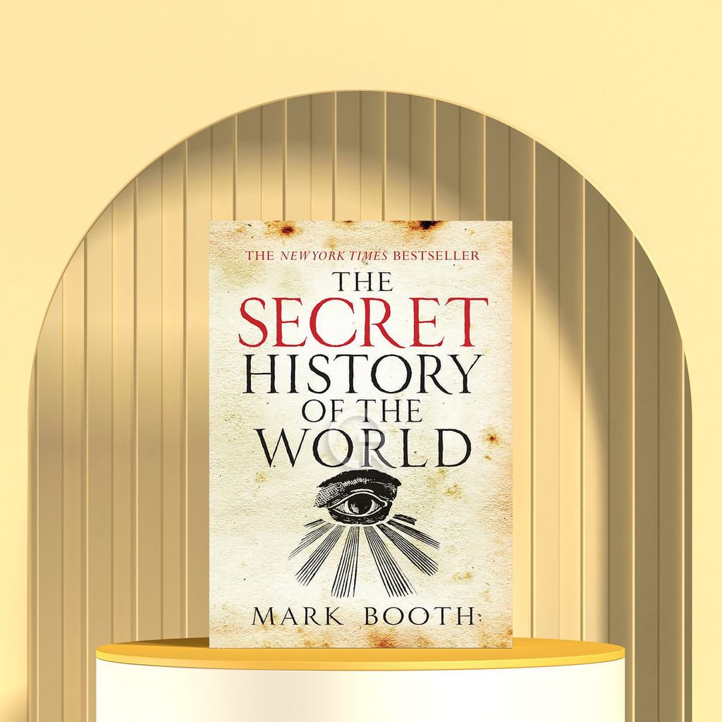 The Secret History of the World by Mark Booth