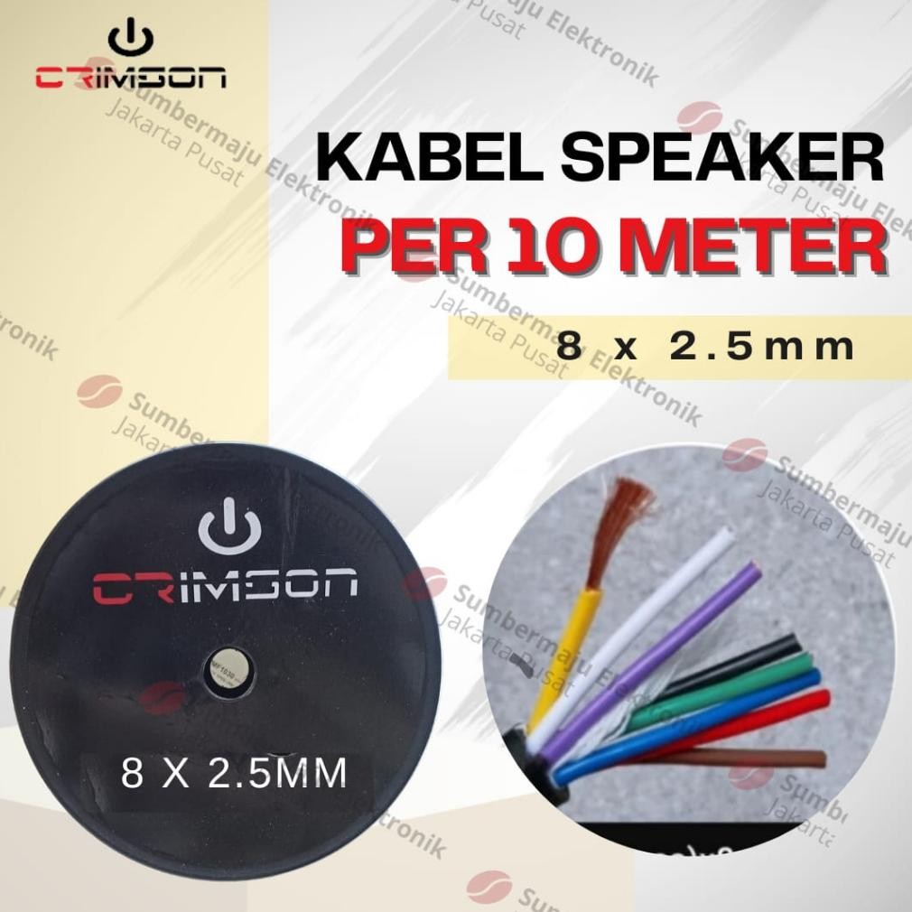 Kabel Speaker Crimson 8X2.5 / 8 X 2.5 10 Meter SERABUT BESAR