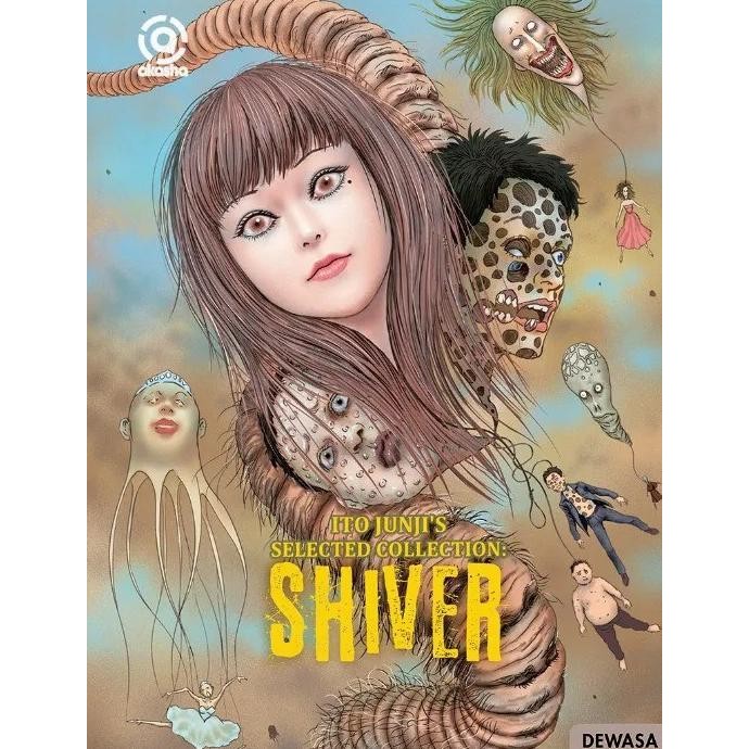 NEW PRODUK KOMIK AKASHA : ITO JUNJI'S SELECTED COLLECTION - SHIVER BY JUNJI ITO 