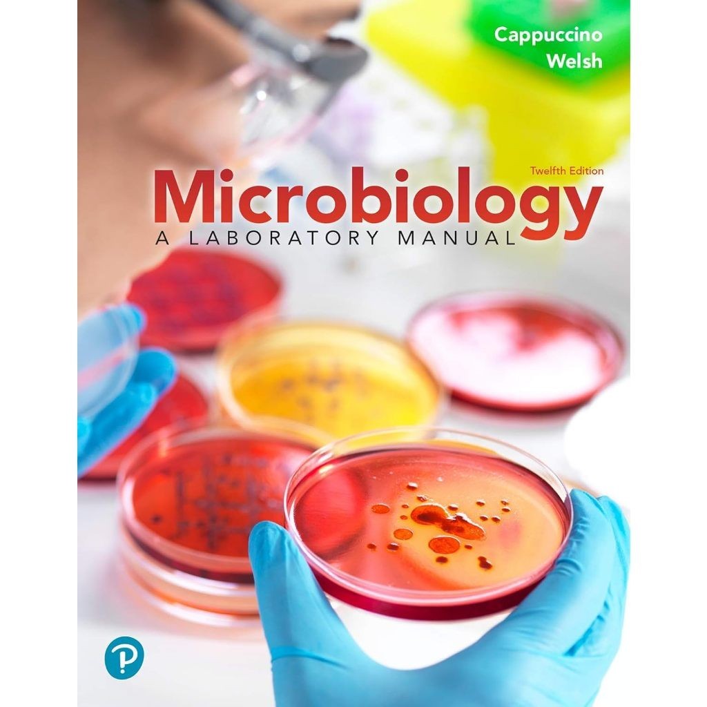 Microbiology: A Laboratory Manual 12th Edition - James G. Cappuccino