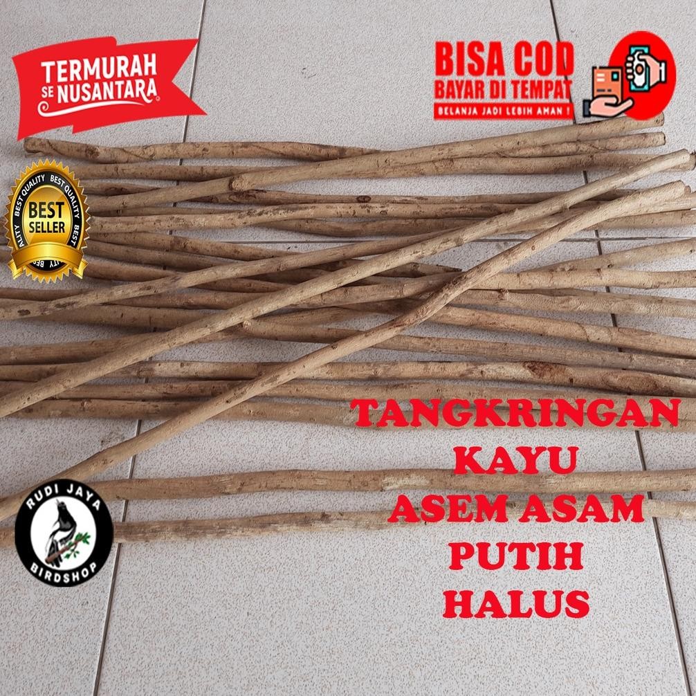 hj-54 er-79 TANGKRINGAN PANGKRINGAN PLANGKRINGAN KAYU ASAM ASEM PUTIH HALUS UNTUK SEMUA SANGKAR KAND