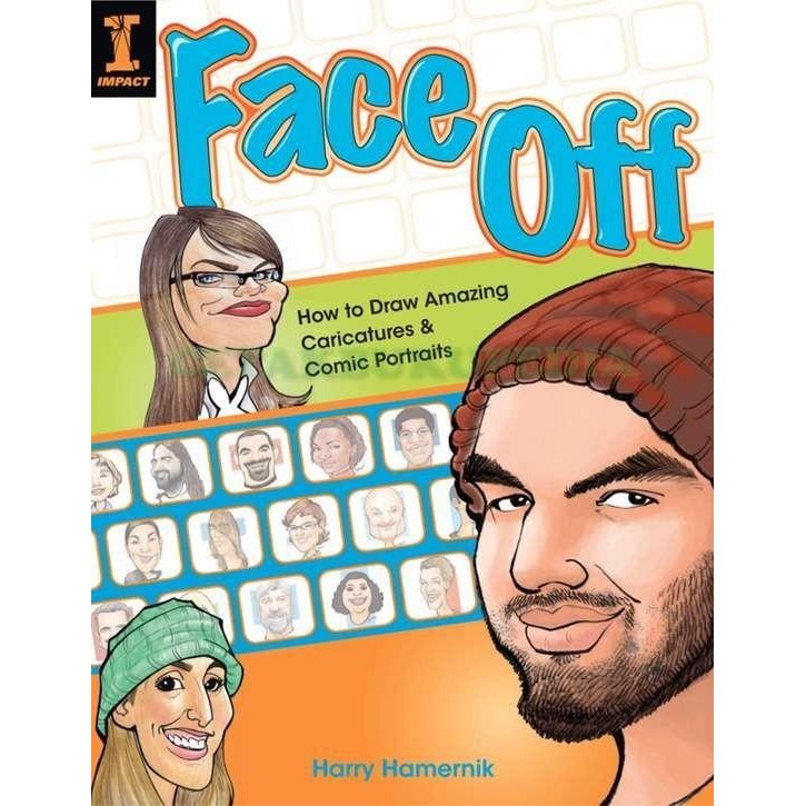 Book Face Off How To Draw Amazing Caricatures Comic Portraits
