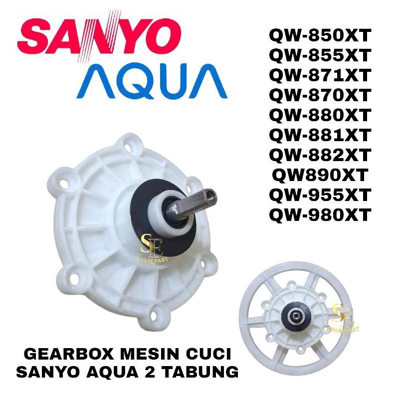 JH8 Gearbox mesin cuci SANYO AQUA QW850XT ,855XT , 871XT ,870XT ,880XT , 881XT ,882XT ,890XT ,955XT,