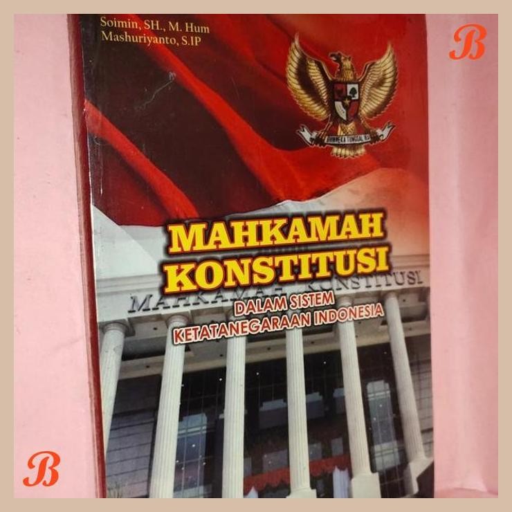 [LSY] mahkamah konstitusi dalam sistem ketatanegaraan Indonesia, original
