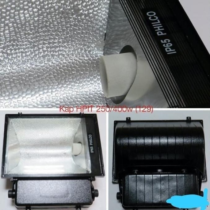 Murah Kap Sorot Lampu Metahalide Hpit 250W / 400W Philco Kosongan