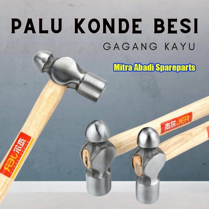 Martil Palu Konde Besi Pegangan Kayu / Ball Hammer