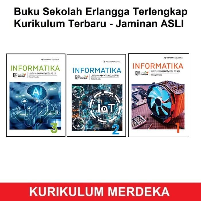 Buku Pelajaran Informatika Smp Mts Kelas 7 8 9 Henry Pandia Kurikulum Merdeka Erlangga Tahun Ajaran 