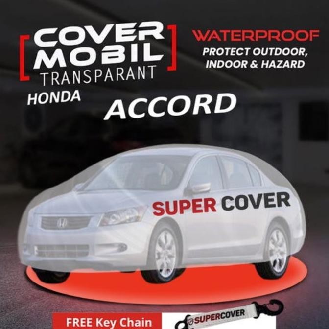 Cover mobil/Sarung mobil Accord plastik transparan tebal super cover
