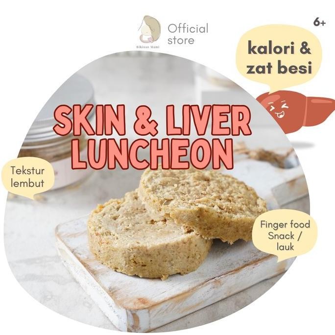

Produk Baru!! skin & liver luncheon mpasi frozen food