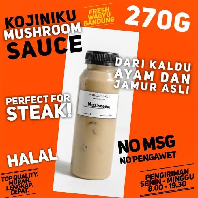 

Ready KOJINIKU MUSHROOM SAUCE PREMIUM Saus Jamur untuk Steak Pasta Halal